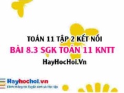 Bài 8.3 SGK Toán 11 Tập 2 Kết nối tri thức